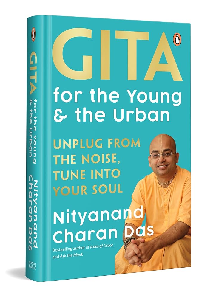Gita for the Young and the Urban: Unplug From The Noise, Tune Into Your Soul cover image